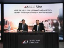 Etihad Rail, Uber Sign MoU On Knowledge Sharing To Advance Integrated Mobility Services And Trends