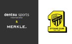 Dentsu Sports International And Merkle Appointed By Al-Ittihad Club To Lead Digital Transformation